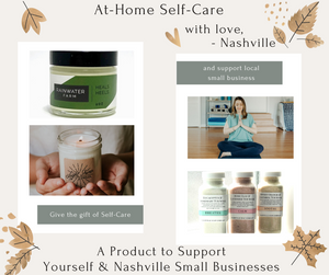 At-Home Self-Care with love, -Nashville